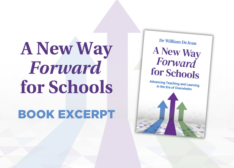 A New Way Forward for Schools by Dr William DeJean - Book Excerpt