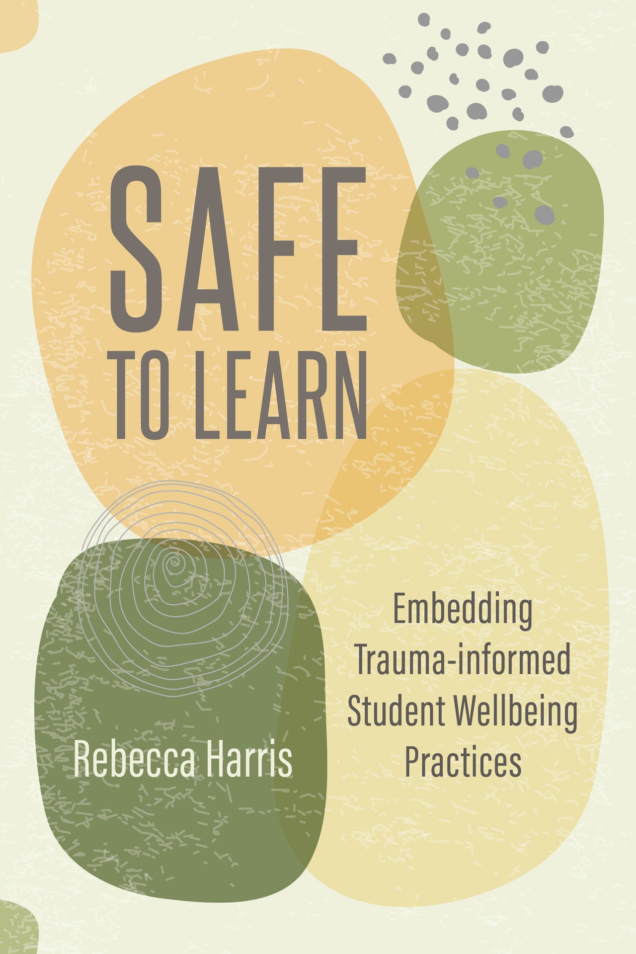 Safe to Learn