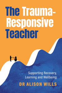 Thumbnail for The Trauma-Responsive Teacher